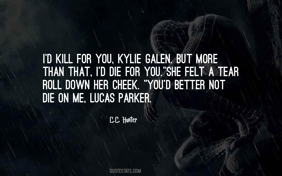Kylie Galen Quotes #1063460