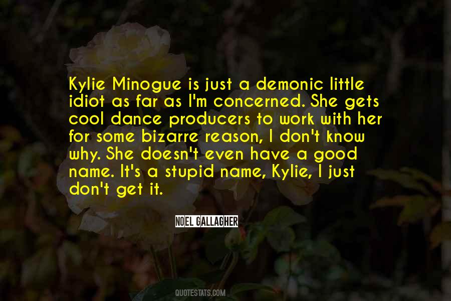 Kylie Quotes #1024640