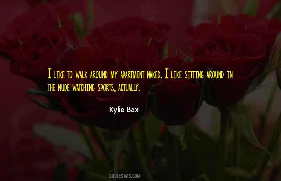 Kylie Quotes #127340