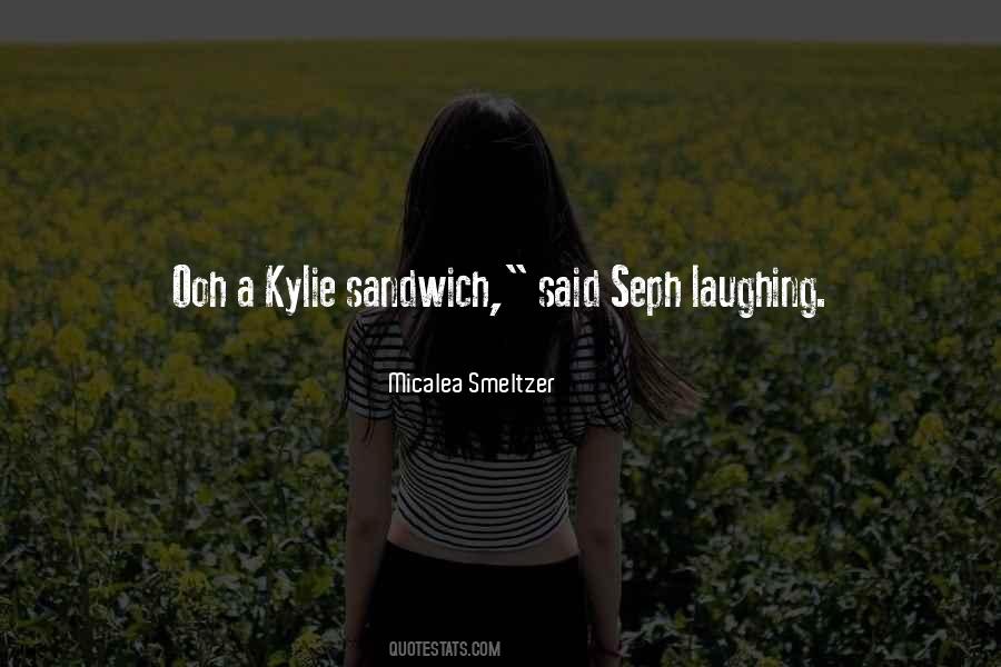 Kylie Quotes #867957