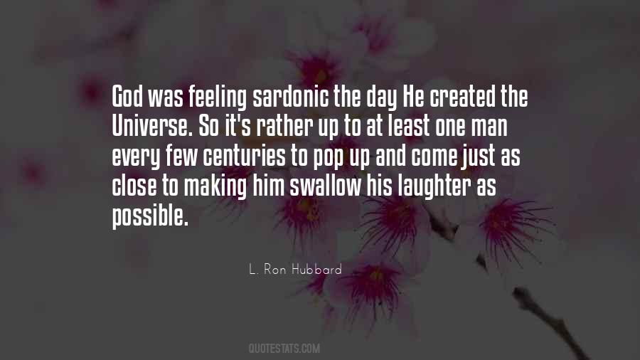 L'ron Hubbard Quotes #525406