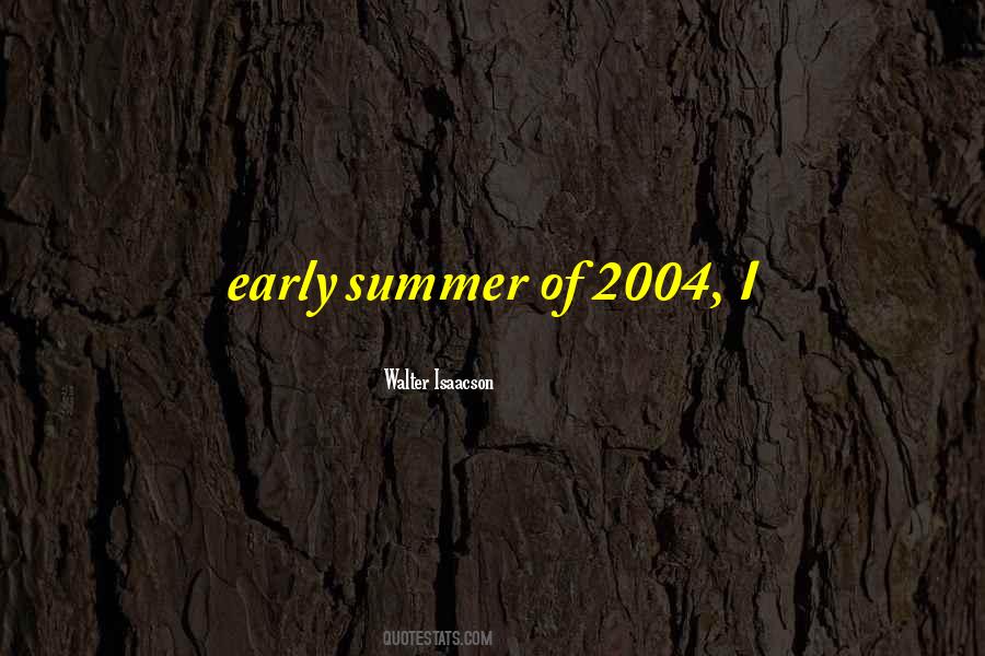 Quotes About Early Summer #1538644