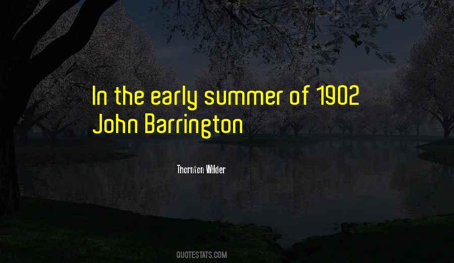 Quotes About Early Summer #295360