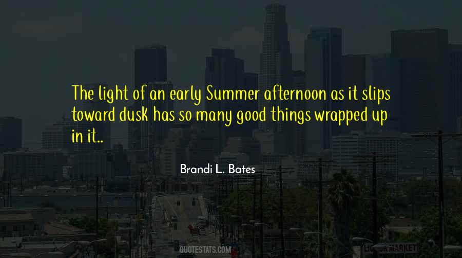 Quotes About Early Summer #757894