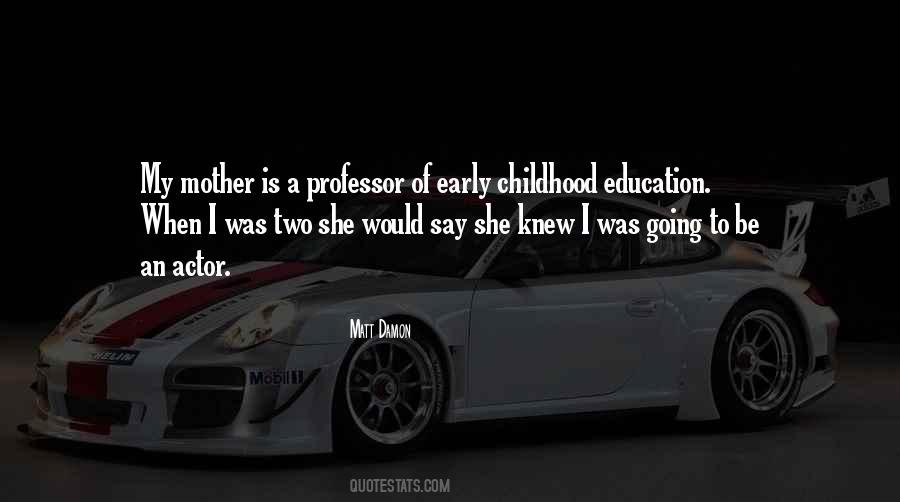Quotes About Early Education #1509962