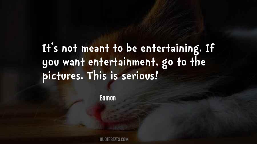 Quotes About Eamon #722175