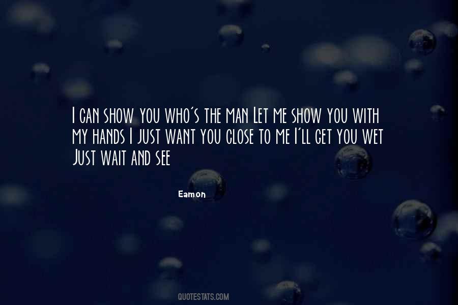 Quotes About Eamon #917745