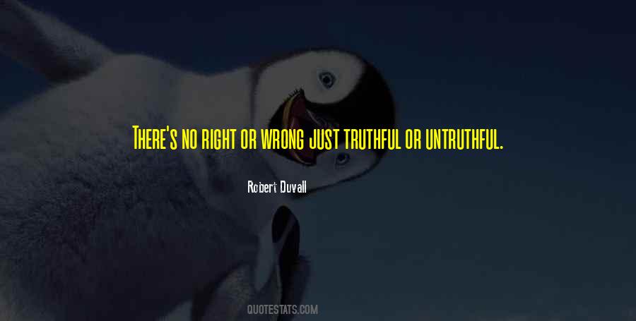Quotes About Untruthful #48771