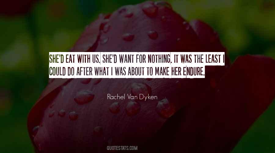 Quotes About Dyken #371303