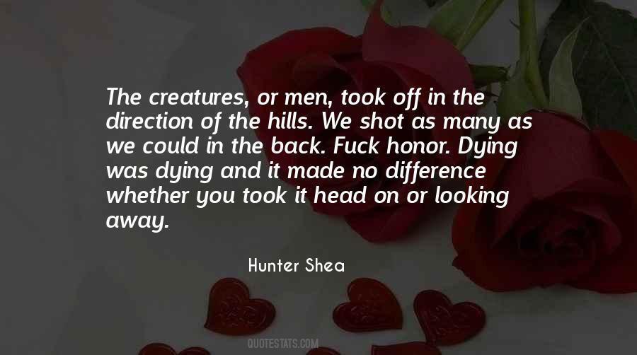 Quotes About Dying With Honor #1096749