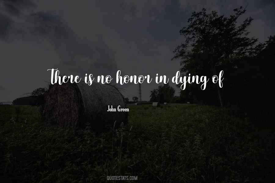 Quotes About Dying With Honor #821163