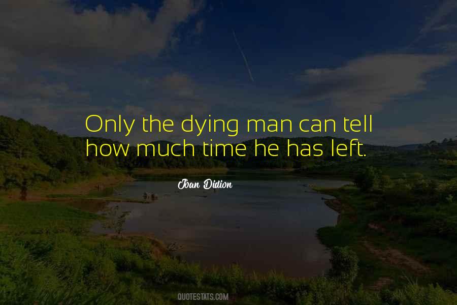 Quotes About Dying Man #1330280