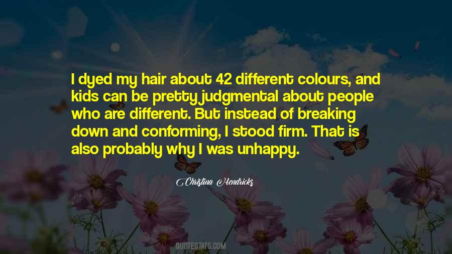 Quotes About Dyed #108293