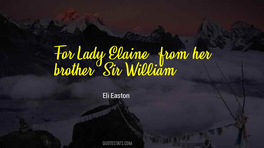 Lady Elaine Quotes #329935