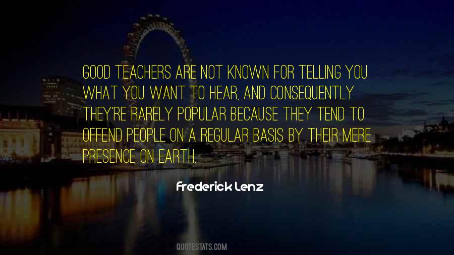 Quotes About Telling You What You Want To Hear #1521024
