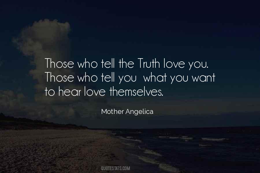 Quotes About Telling You What You Want To Hear #266487