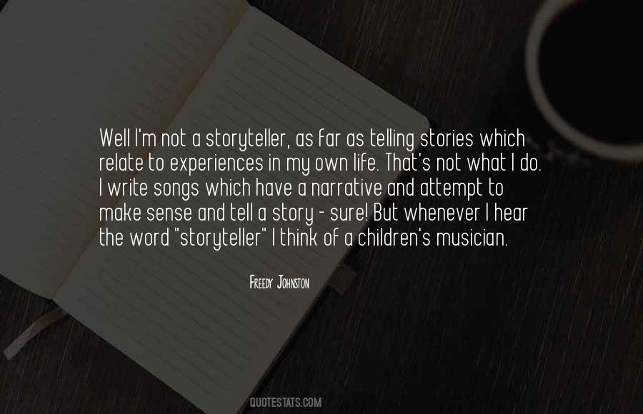 Quotes About Telling You What You Want To Hear #738195