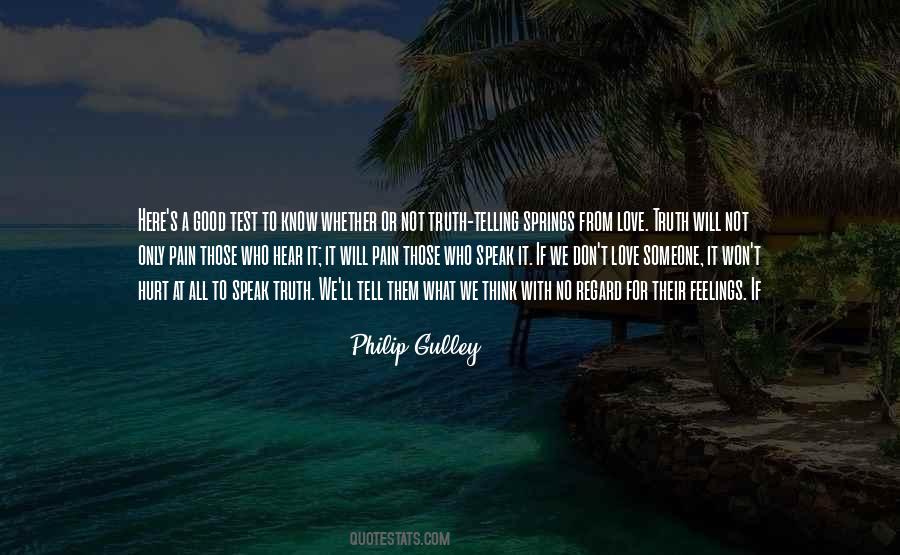 Quotes About Telling You What You Want To Hear #768967