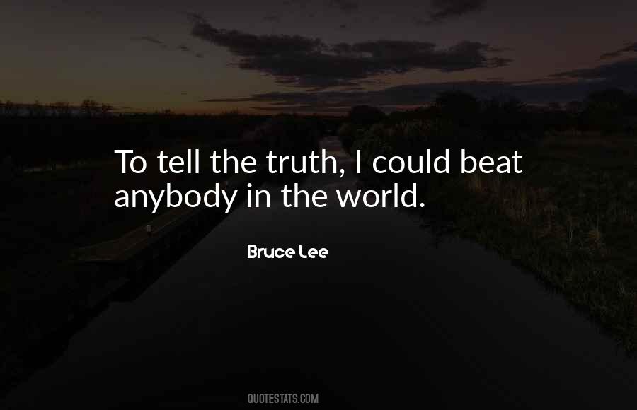 Quotes About Telling Truth #209446