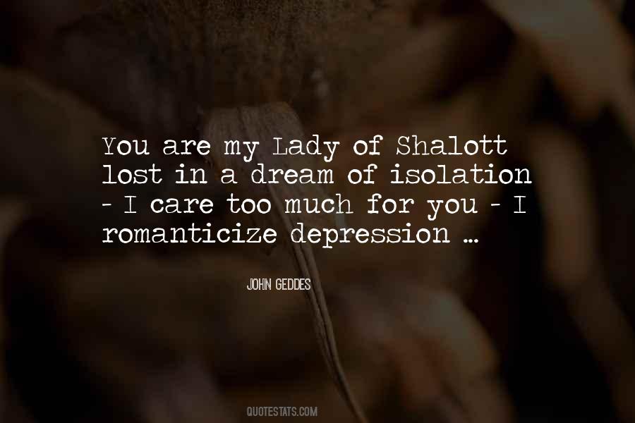 Lady Of Shalott Isolation Quotes #1682973