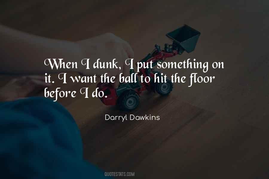 Quotes About Dunk #732960