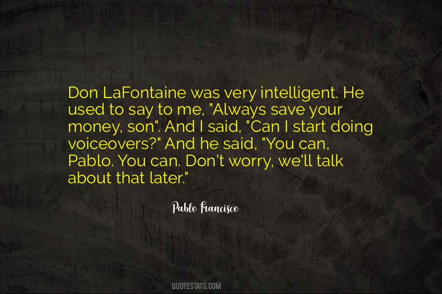 Lafontaine Quotes #1233035