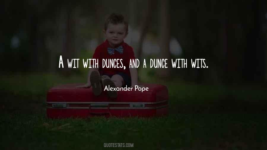 Quotes About Dunce #1203303