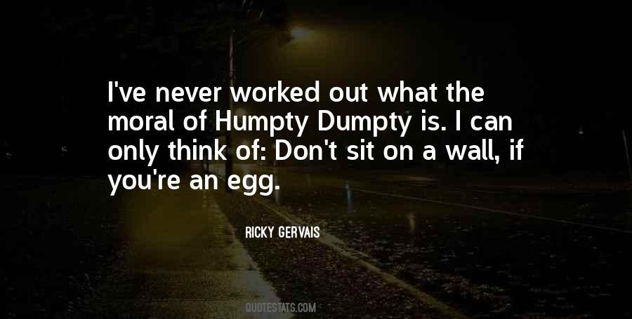 Quotes About Dumpty #310110