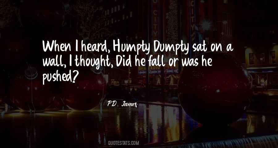 Quotes About Dumpty #316648