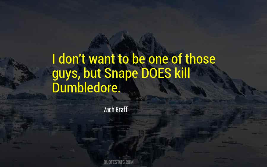 Quotes About Dumbledore Snape #939806