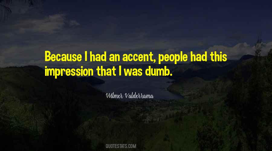 Quotes About Dumb People #265597