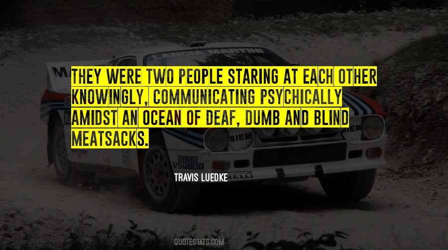 Quotes About Dumb People #295637