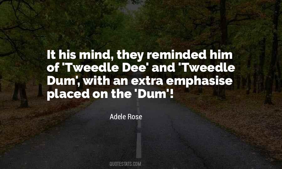 Quotes About Dum #1724004