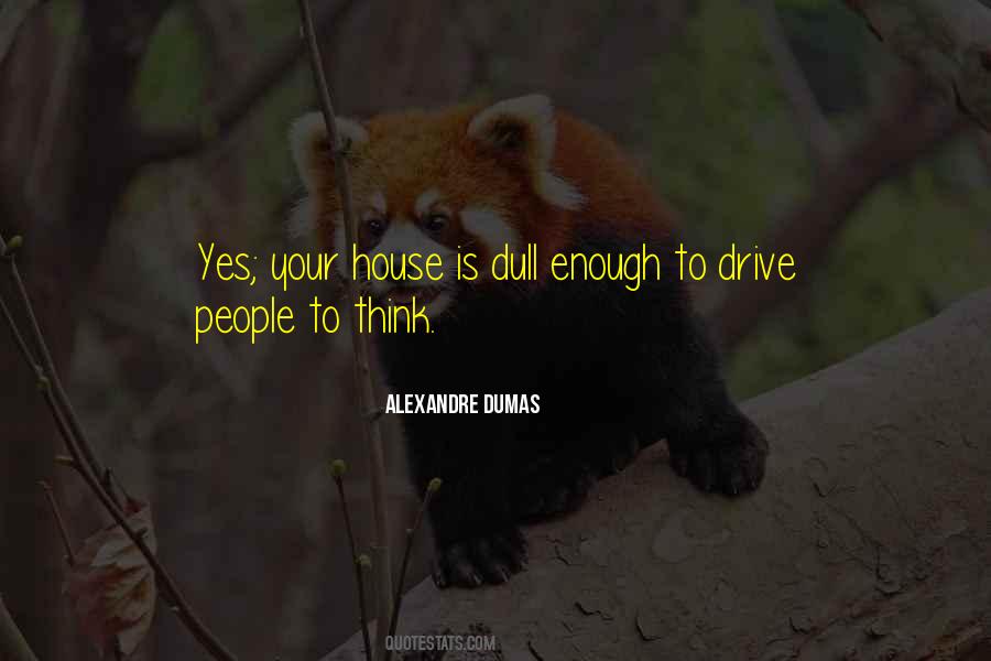 Quotes About Dull People #269645