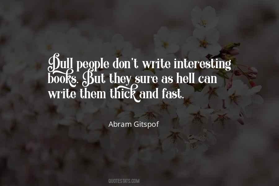 Quotes About Dull People #375366