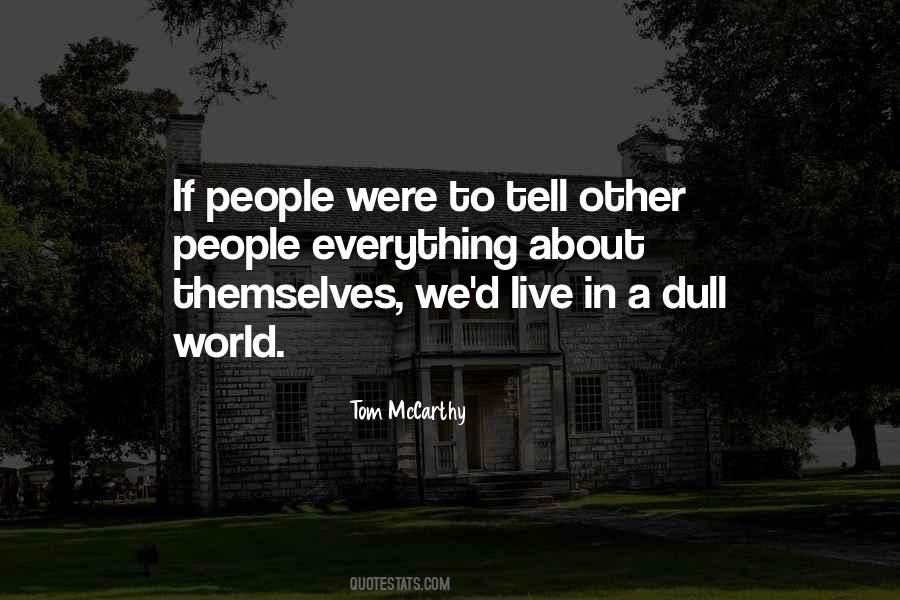 Quotes About Dull People #936744