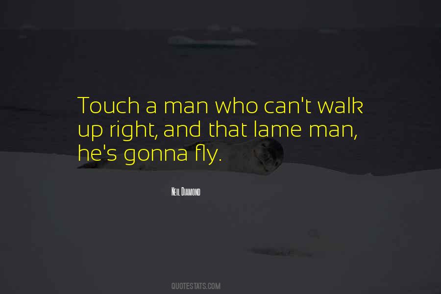 Lame Man Quotes #585049