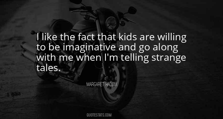Quotes About Telling Tales #159617