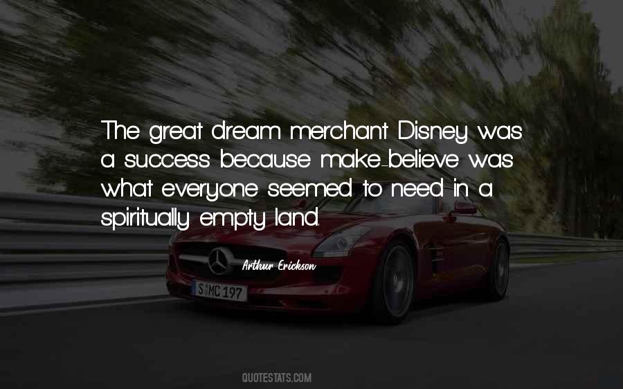 Land Of Make Believe Quotes #1112483