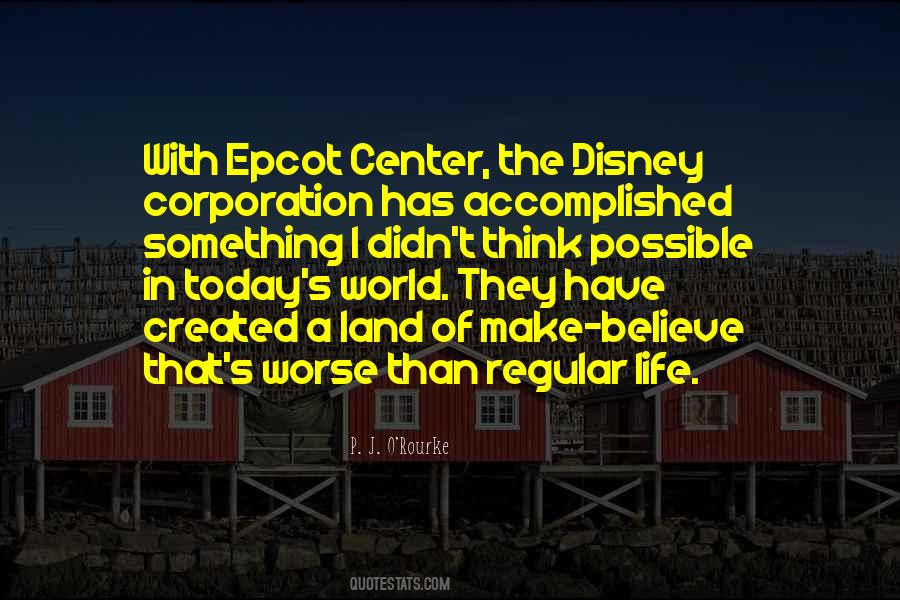 Land Of Make Believe Quotes #1556644