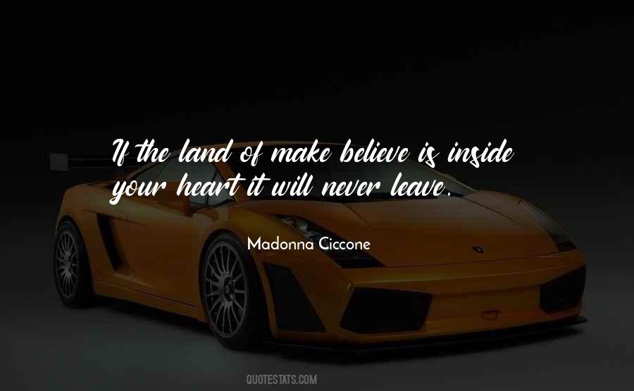 Land Of Make Believe Quotes #829393