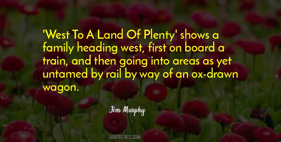 Land Of Plenty Quotes #1422686