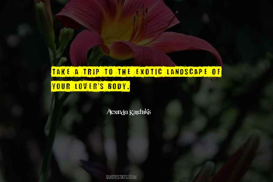 Landscape Of The Body Quotes #1435327