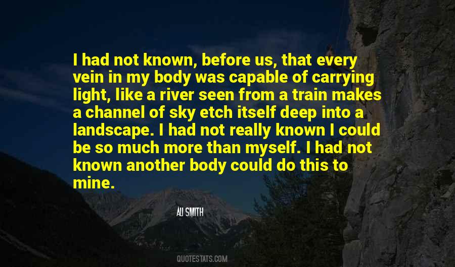 Landscape Of The Body Quotes #817031