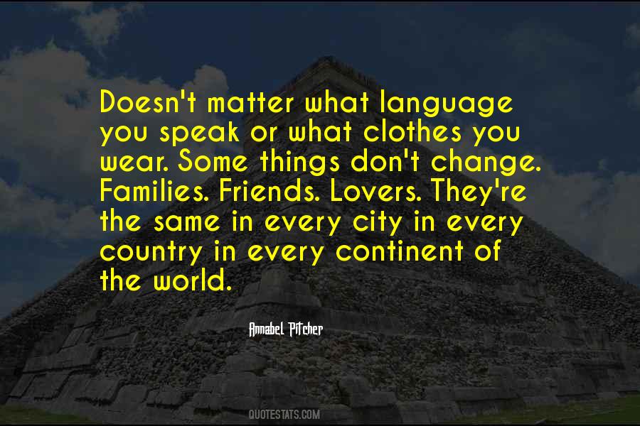 Language Doesn't Matter Quotes #824099