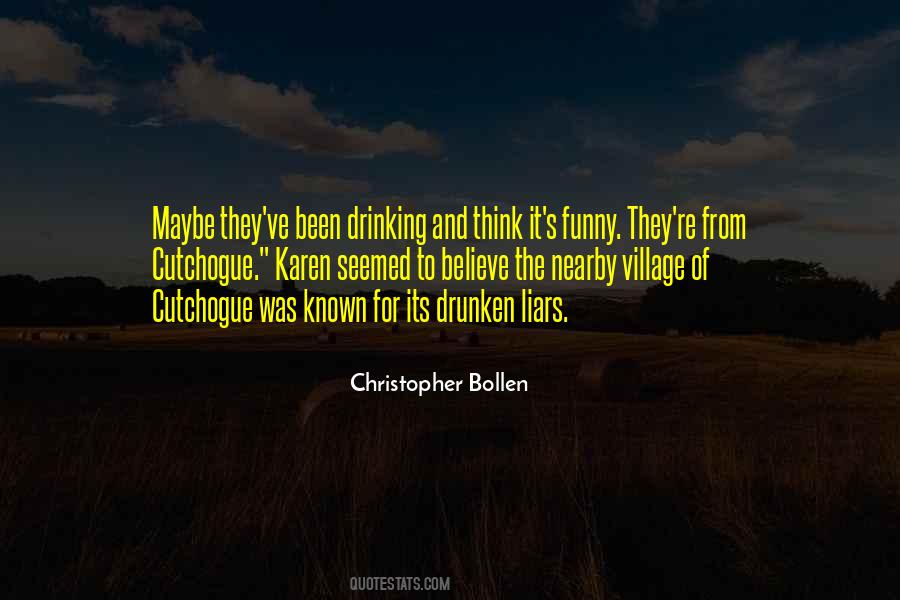 Quotes About Drunken #1061725
