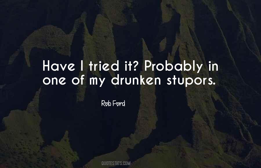 Quotes About Drunken #1204368