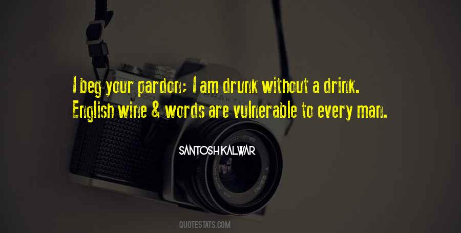 Quotes About Drunk Words #13950