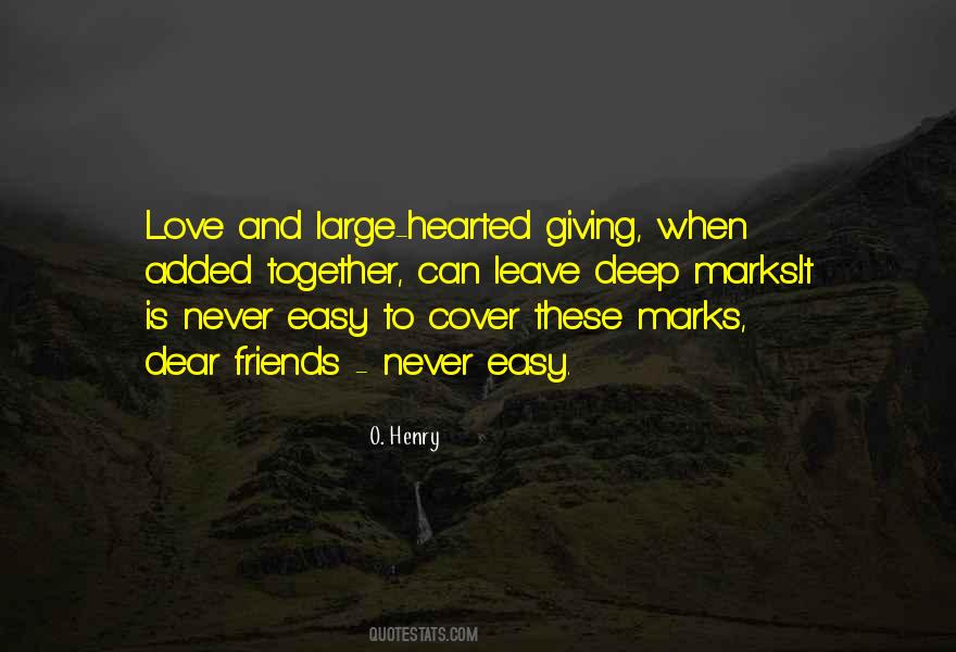 Large Hearted Quotes #1734074