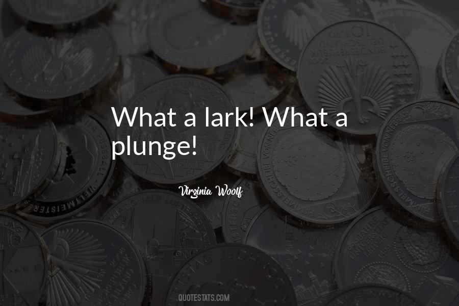 Lark Quotes #1095138